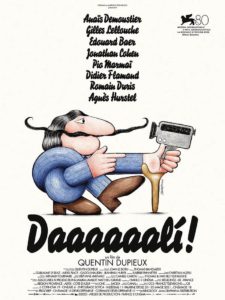 Affiche française du film Daaaaaali! de Quentin Dupieux