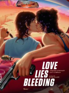 Affiche du film Love Lies Bleeding sorti en 2024